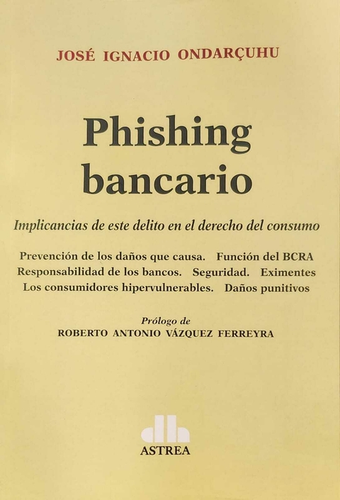Phishing bancario ONDARÇUHU, José I. (Autor) - comprar online