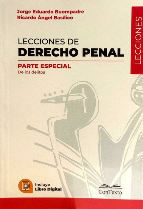 LECCIONES DE DERECHO PENAL - PARTE ESPECIAL - BUOMPADRE, J BASILICO R