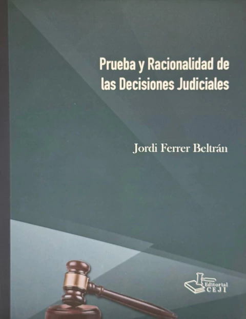 Prueba y racionalidad de las decisiones judiciales Jordi Ferrer Beltran - comprar online
