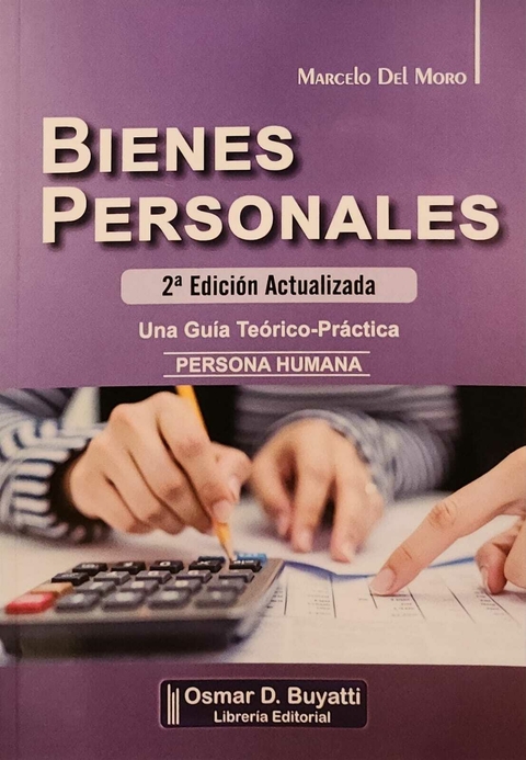 Bienes personales 2ª edición - Marcelo Del Moro