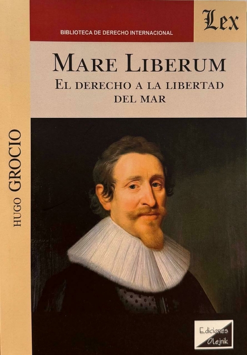 Mare Liberum El derecho a la libertad del mar Grocio, Hugo (1583-1645) - comprar online