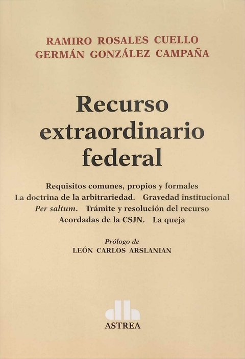 Recurso extraordinario federal - ROSALES CUELLO - GONZÁLEZ CAMPAÑA Germán