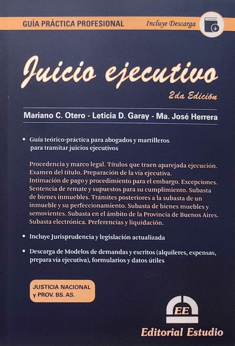 Guía Práctica Profesional Juicio Ejecutivo Mariano C. OTERO - Leticia D. GARAY - María José HERRERA - comprar online
