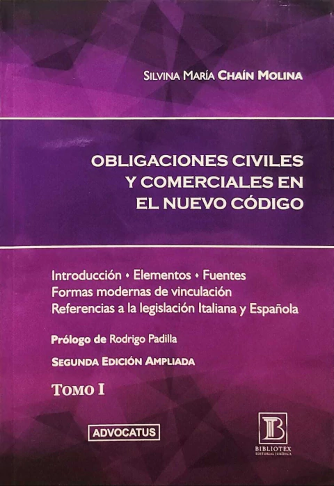 Obligaciones civiles y comerciales en el nuevo código Tomo 1 - Chaim Molina Silvina