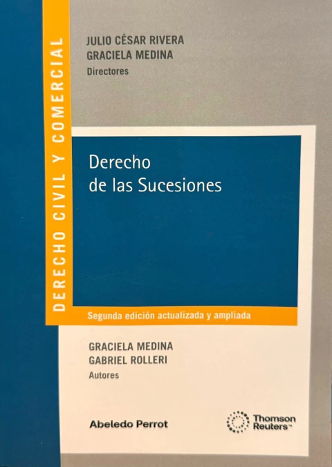 DERECHO DE LAS SUCESIONES Autores: Graciela Medina y Gabriel Rolleri - comprar online
