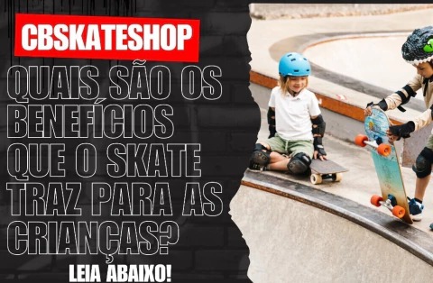 Skate no Dia das Crianças: Descubra os Benefícios Para o Seu Filho