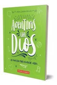 Aventuras con Dios - Un momento para disfrutar juntos - Ana Laura Bello