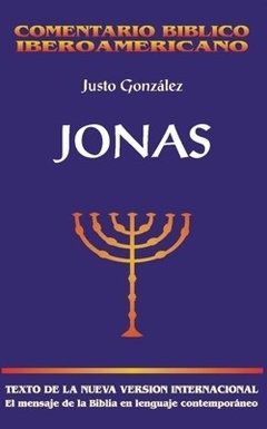Jonás (Tapa dura). Justo González. Comentario Bíblico Iberoamericano