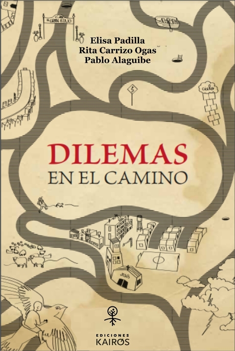 Dilemas en el camino - Elisa Padilla, Rita Carrizo, Pablo Alaguibe