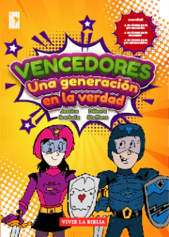 Vencedores - Una generación en la verdad - Jessica Ibarbalz - Débora Steffens