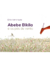Abebe Bikila e os pés de vento