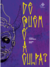 De Quem é a Culpa?