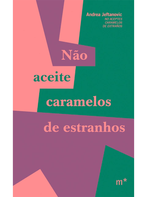 Não aceite caramelos de estranhos