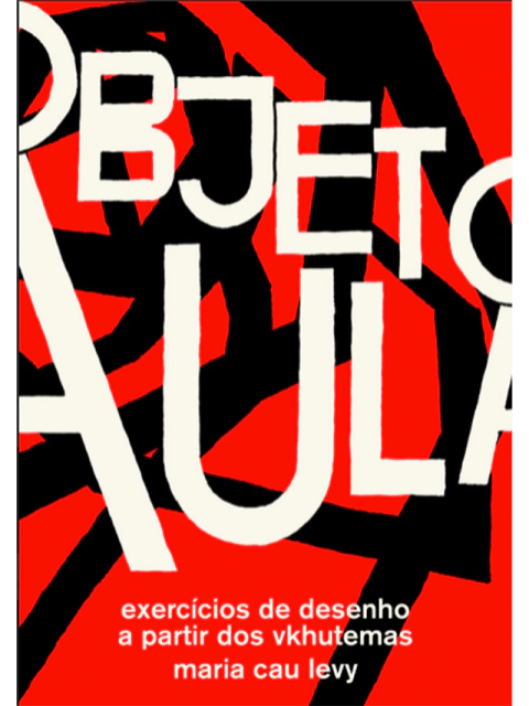 Objeto-Aula: exercícios de desenho a partir dos Vkhutemas
