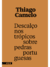 Descalço nos Trópicos sobre Pedras Portuguesas