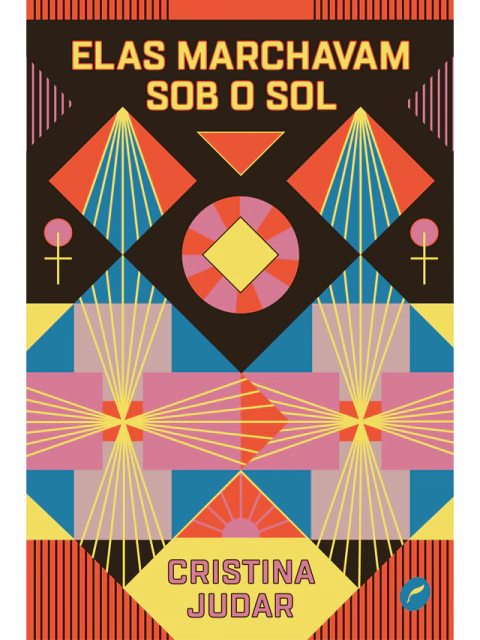 Elas marchavam sob o sol