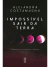 Impossível sair da Terra