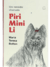 Um remédio chamado Piri Mini Li