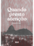 Quando Presto Atenção