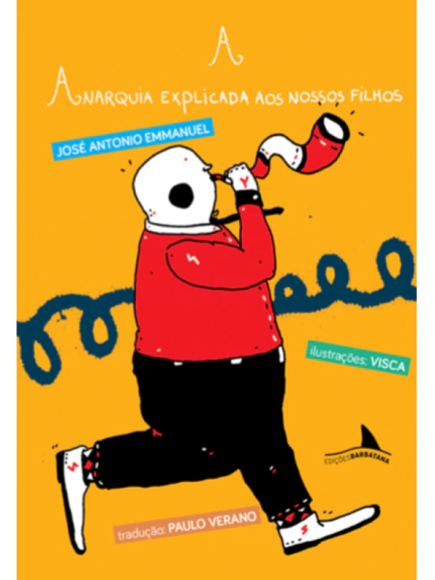 A Anarquia explicada aos nossos filhos