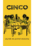 CINCO