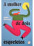 A mulher de dois esqueletos
