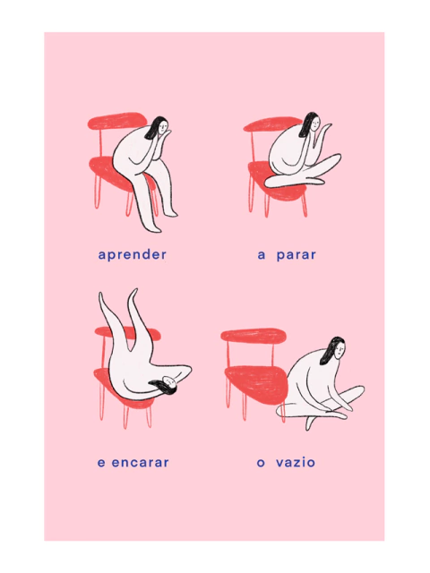 Aprender a parar e encarar o vazio [PÔSTER A4]