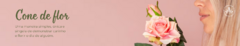 Banner da categoria Cone de flor
