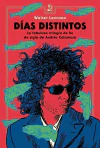 DÍAS DISTINTOS - LA FABULOSA TRILOGÍA DE FIN DE SIGLO DE ANDRÉS CALAMARO - comprar online