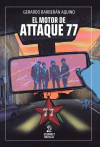 El motor de Attaque 77 - comprar online