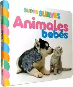 Super suaves : Animales bebés - comprar online