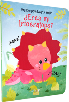 Tocar y sentir- ¿Eres mi triceratops?