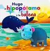 Libro marioneta: Hugo el hipopotamo y la ballena - comprar online