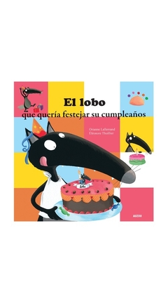 El lobo que quería festejar su cumpleaños