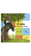 El lobo que adoraba los árboles
