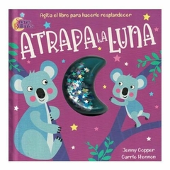 ATRAPA LA LUNA - SUEÑOS BRILLANTES