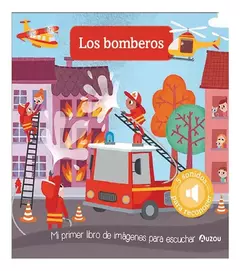 Libro Mis Primeros Sonidos - Los bomberos