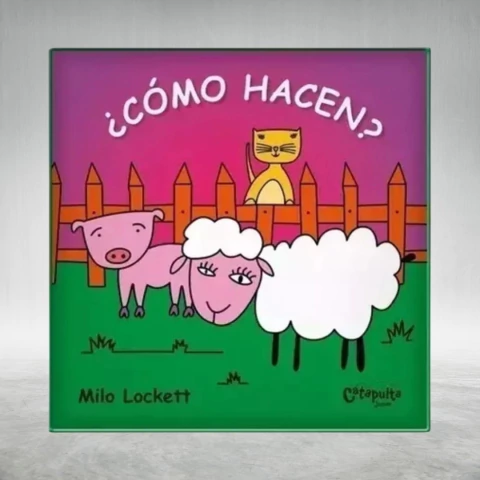Libro de tela ¿cómo Hacen? - Milo Lockett - Catapulta - comprar online