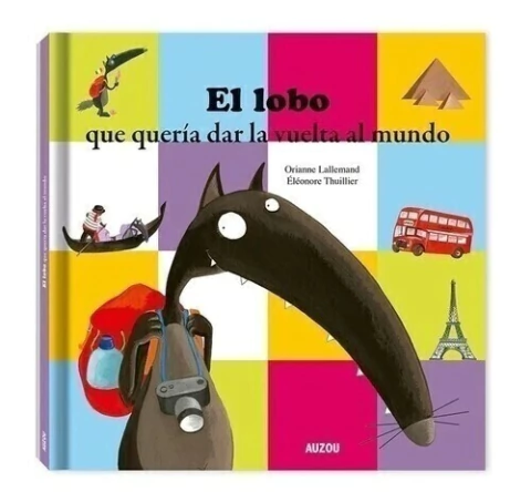 El lobo que quería dar la vuelta al mundo - comprar online