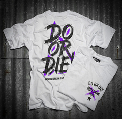 Do or Die Oversize