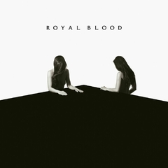 Royal Blood - How Did We Get So Dark (Importado)