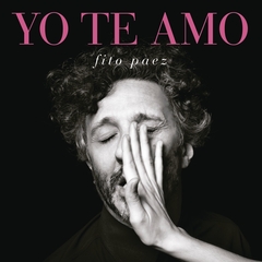 Fito Paez - Yo te amo