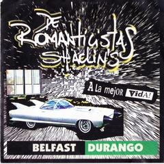 De Romanticistas Shaolin's - Belfast Durango