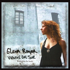 Elena Roger - Vientos del Sur
