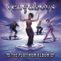 Vengaboys - The Platinum Album