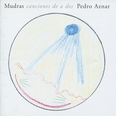 Pedro Aznar - Mudras canciones de a dos