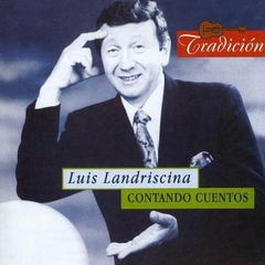 Luis Landriscina - Contando Cuentos