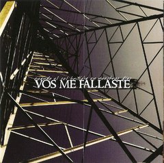 Vos Me Fallaste - Cuando el sol brillaba en nuestros días
