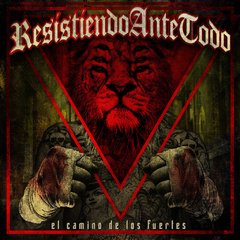 Resistiendo ante todo - El camino de los fuertes