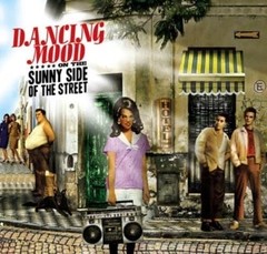 Dancing Mood - On the sunny side of the street